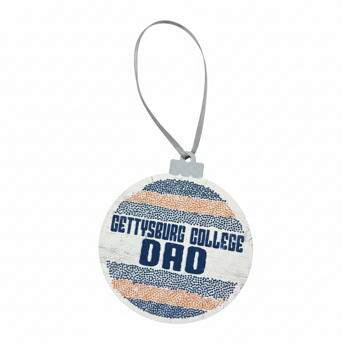 A round decorative ornament with a gray hanging loop, featuring the text 'GETTYSBURG COLLEGE DAD' in navy blue over a distressed white background with horizontal navy and orange dotted stripes.